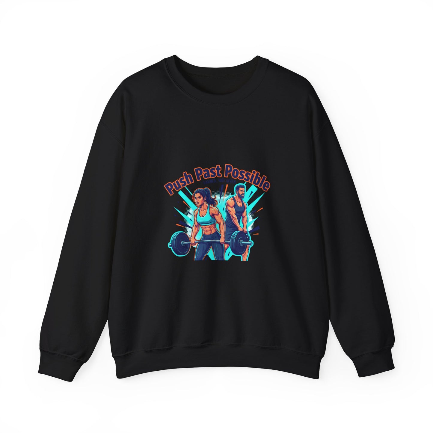 Crewneck Sweatshirt — "Push Past Possible" Fitness Weightlifting Motivational Graphic